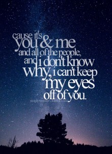 Cause it's you and me and all of the people, and i don't know why.jpg